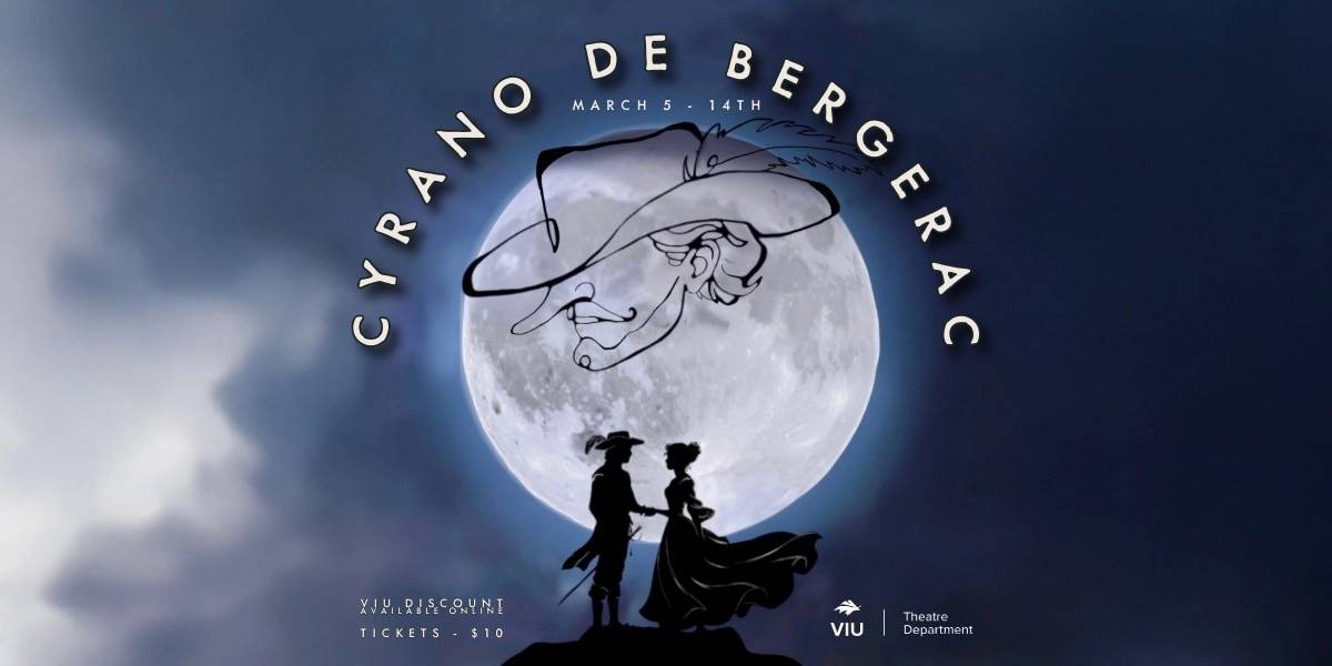 Malaspina Theatre Presents: Cyrano at Malaspina Theatre at Vancouver Island University
900 Fifth St