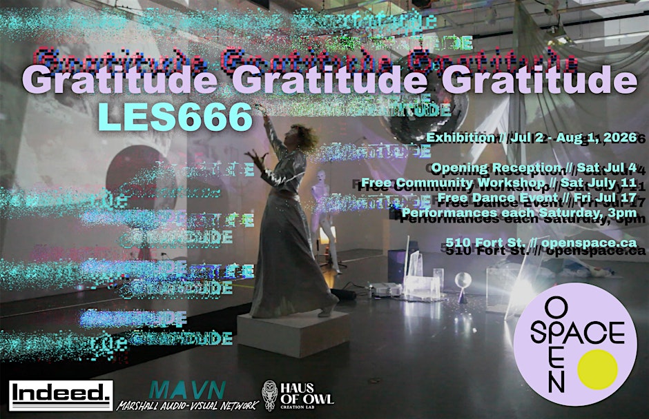 Gratitude Gratitude Gratitude // Exhibition By Les666 @ Open Space Gallery