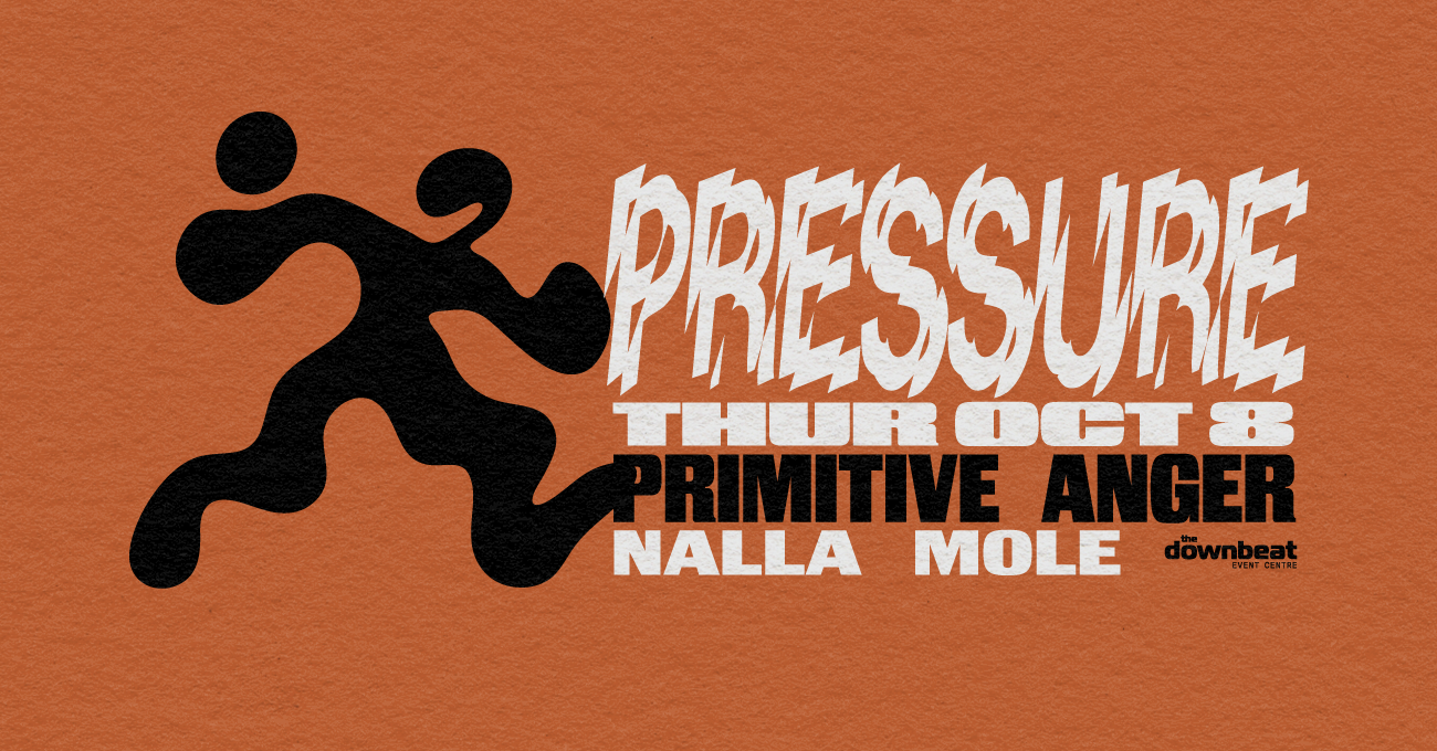 Pressure Thursday Ft: Primitive, Anger, Nalla, Mole