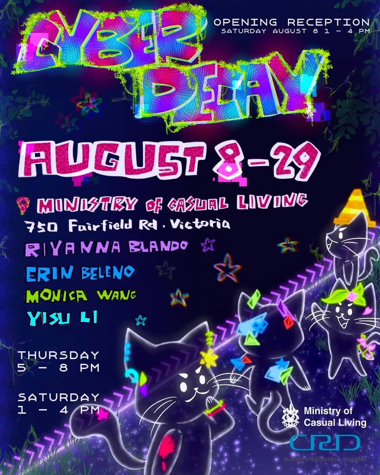 "Cyber Decay": A Group Exhibition By Riyanna Blando, Erin Beleno, Monica Wang, And Yisu Li