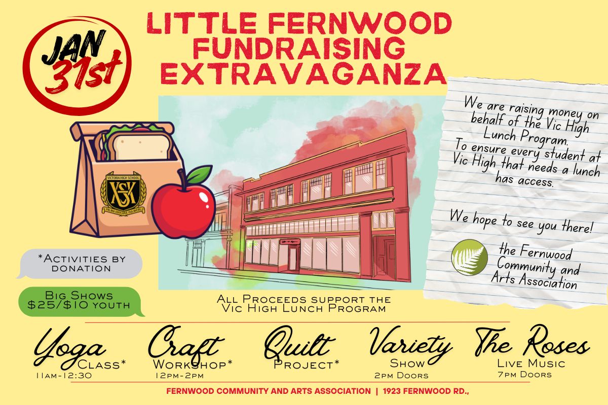 Little Fernwood Fundraising Extravaganza! at Little Fernwood, 1923 Fernwood Rd., Victoria, BC