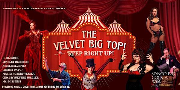 The Velvet Big Top! at Ventura RoomVancouver