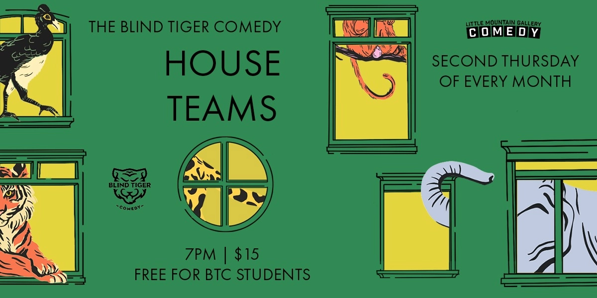 Blind Tiger Comedy House Teams in vancouver | Little Mountain Gallery ...