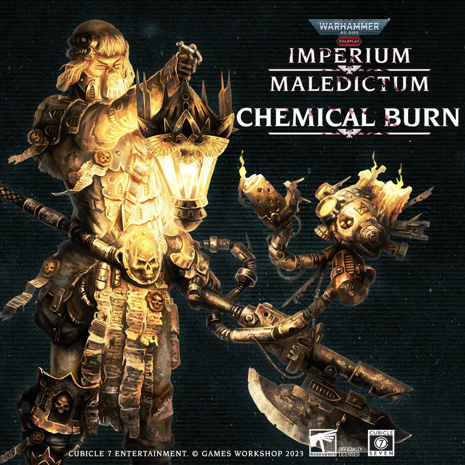 Chemical Burn - Part One of a Warhammer 40,000: Imperium Maledictum Scenario