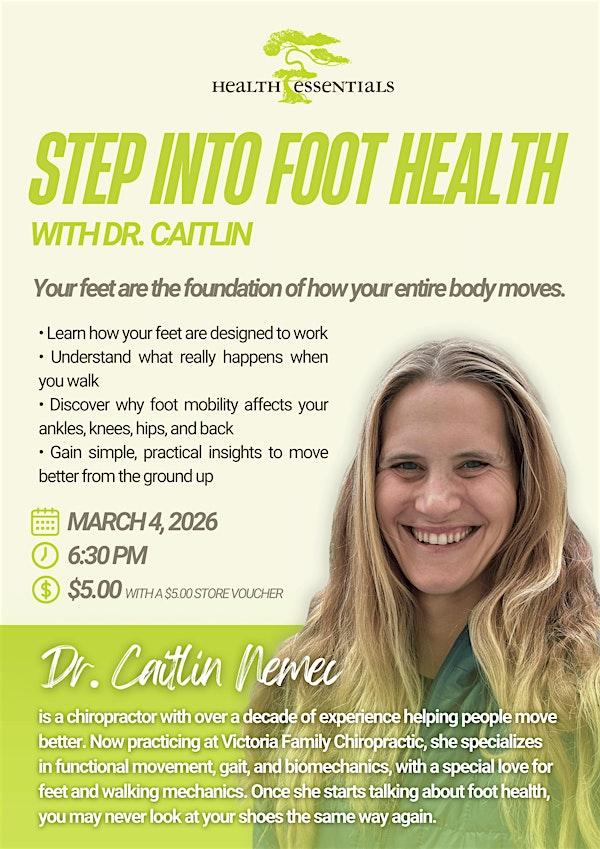 Step into Foot Health with Dr. Caitlin at Health Essentials
