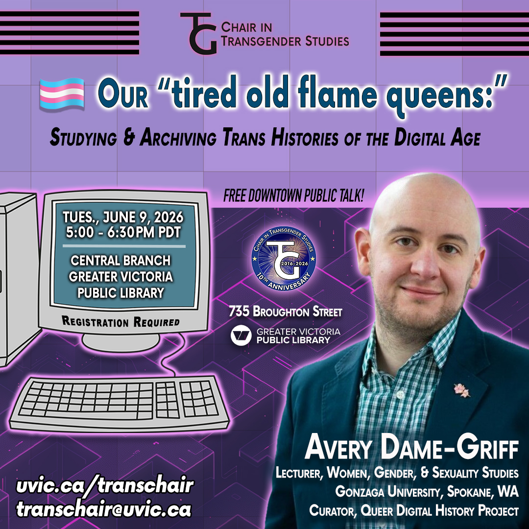 Avery Dame-Griff - Our “tired old flame queens:” Studying and Archiving Trans Histories of the Digital Age
