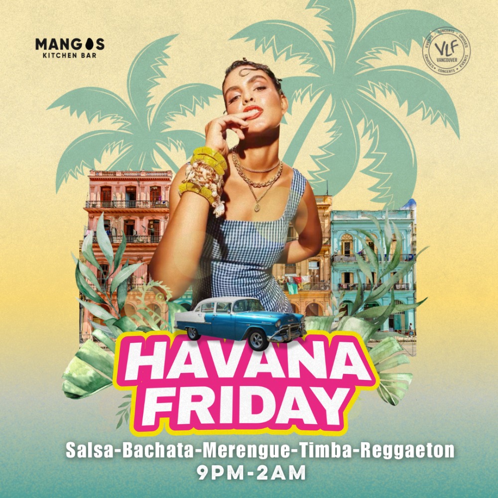 Havana Fridays At Mangos