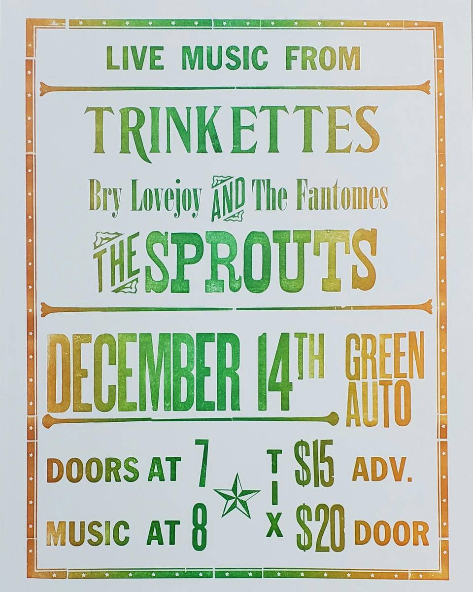 The Sprouts, Trinketts, Bry Lovejoy and the Fantomes at Green Auto