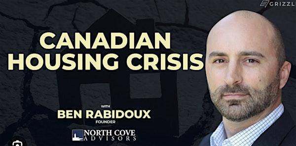 EOVI Presents: Canada’s Housing & Macro Outlook with Ben Rabidoux