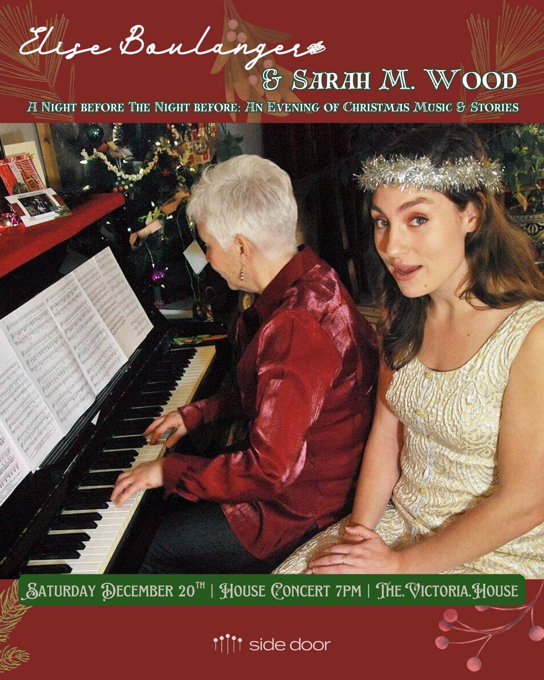 Elise Boulanger & Sarah M. Wood 
A night before the night before: An evening of Christmas music & stories at Victoria BC