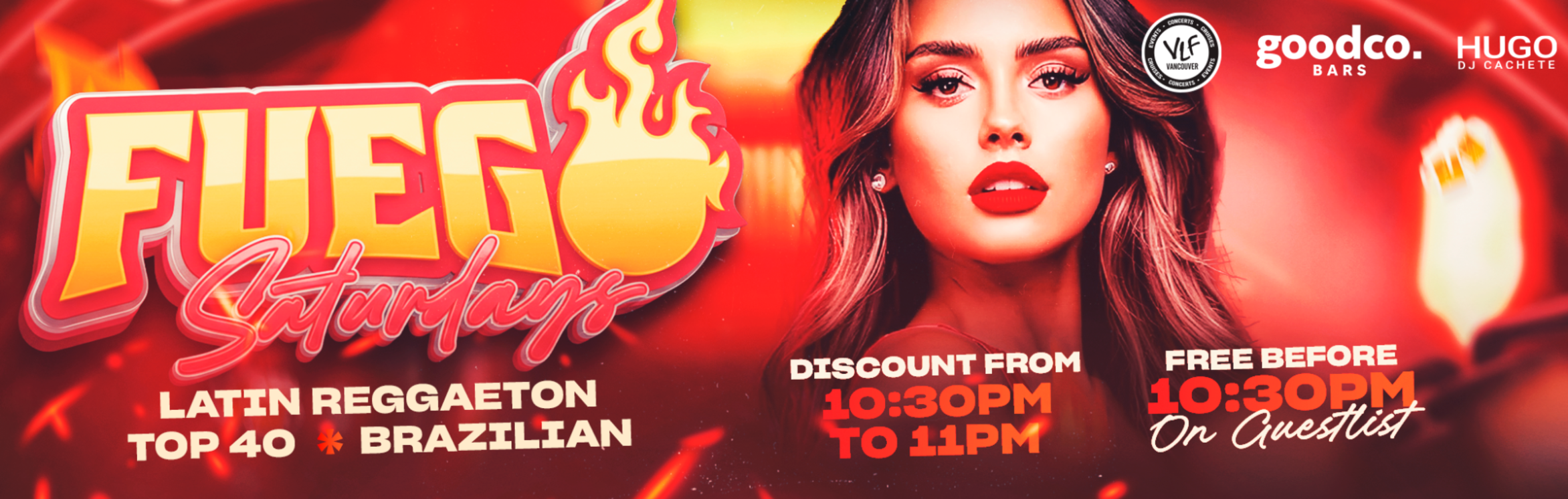 Fuego Saturdays at Good co 965 Granville St at 965 Granville Street