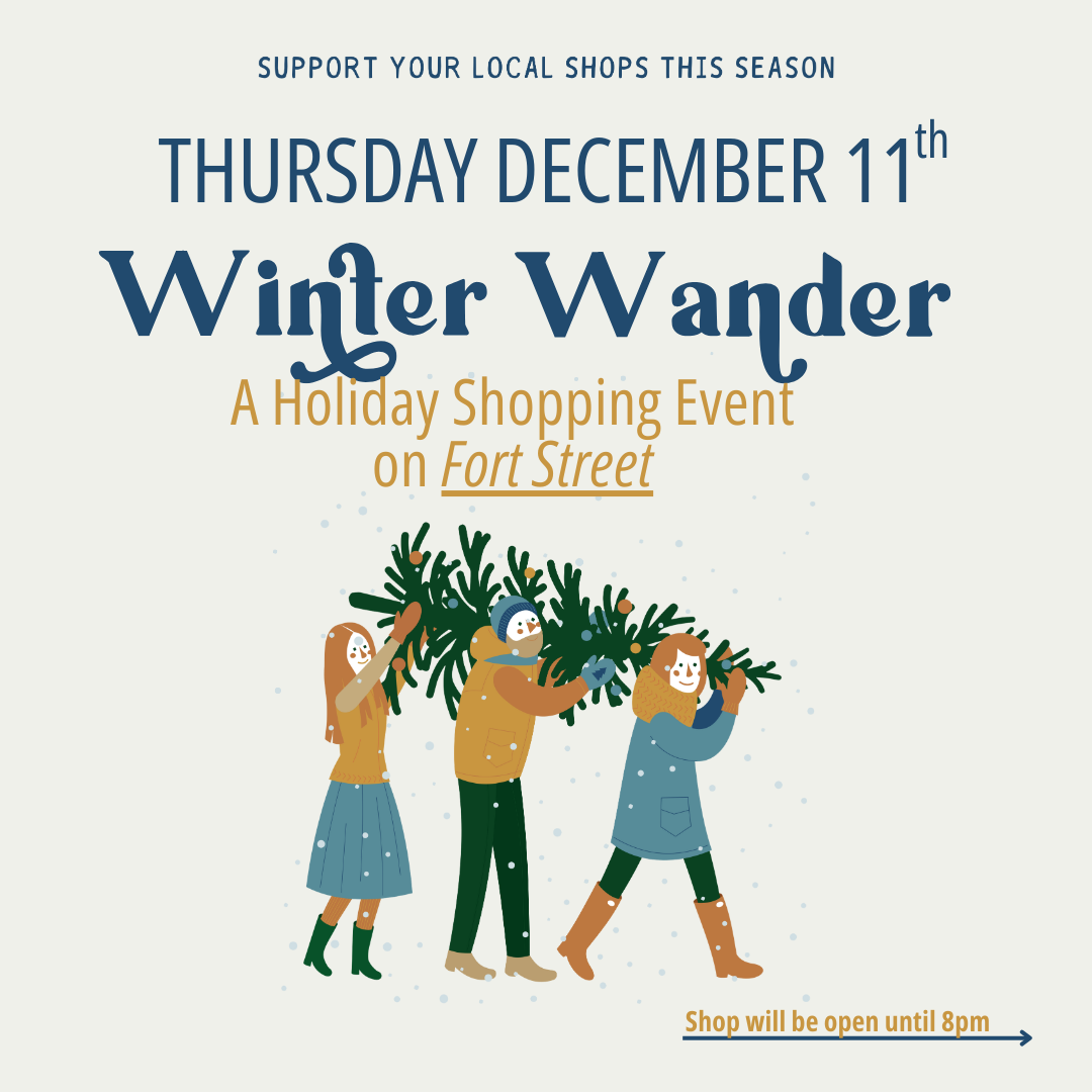 Fort Street Winter Wander at Fort Street