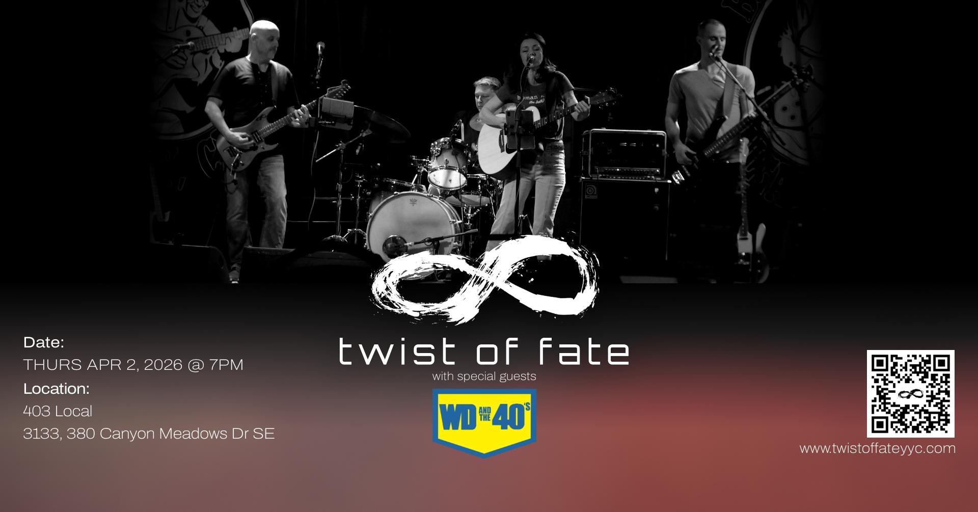 Twist of Fate with WD and the 40's @ 403 Local