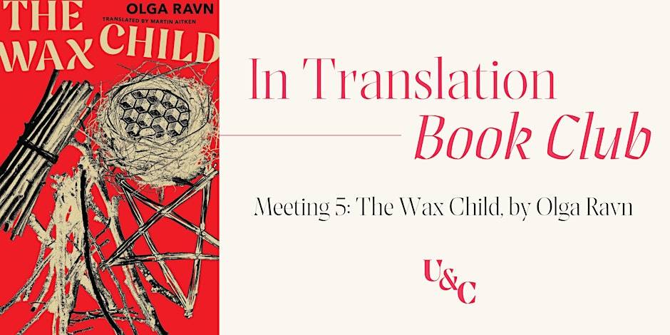 In Translation Book Club: The Wax Child at Upstart & Crow