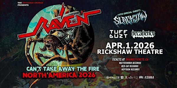 Raven with Slackjaw, Tuff Duzt and Decadence at Rickshaw Theatre Vancouver