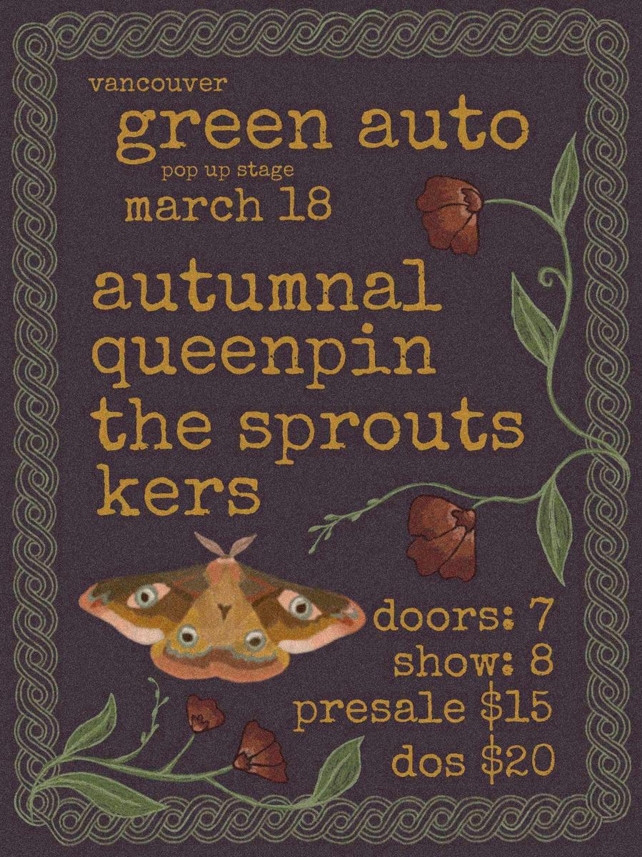 The Sprouts, Queenpin, Autumnal, Kers at Green Auto