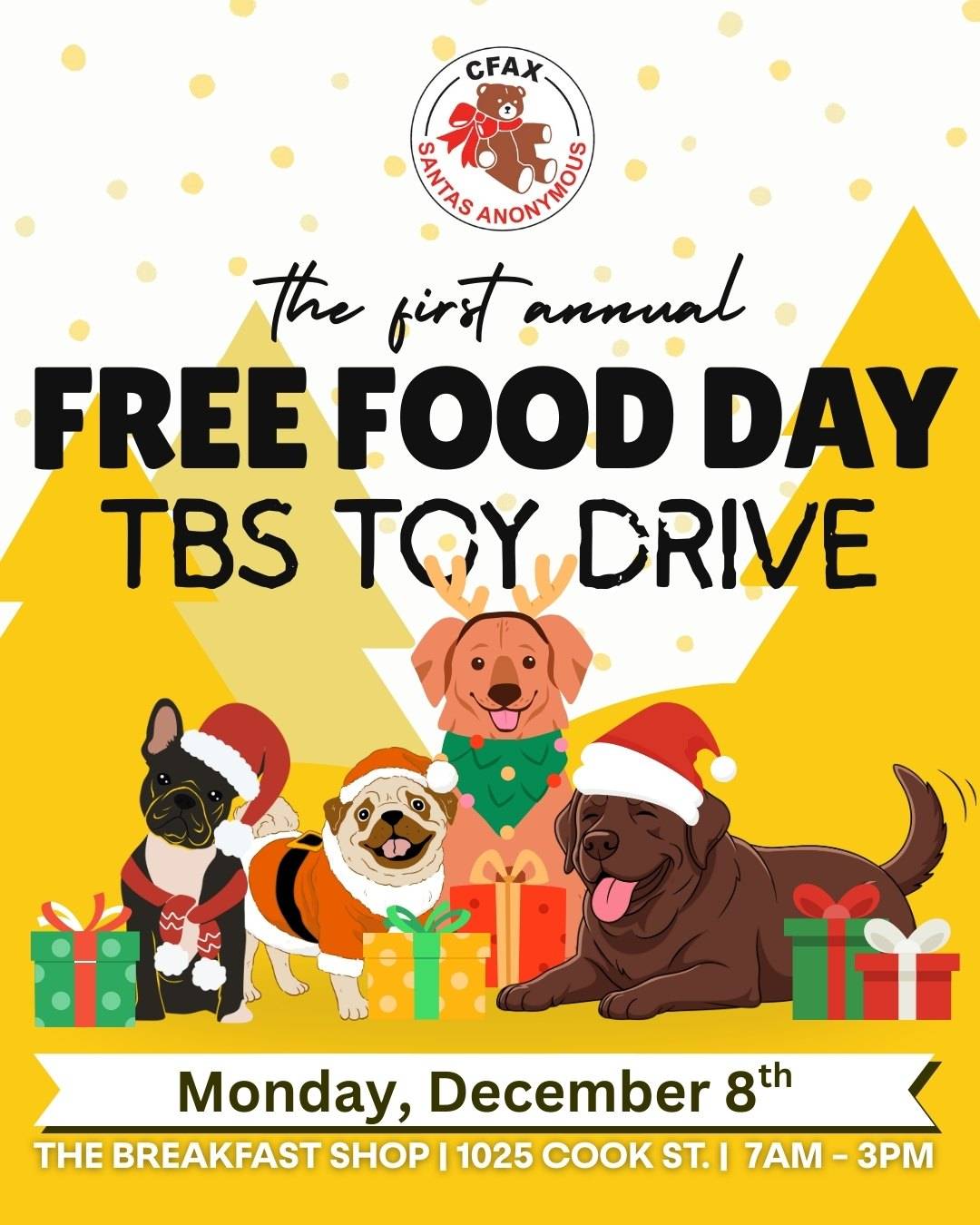 Free Food Day - A toy Drive for CFAX Santa's Anonymous at The Breakfast Shop - 1025 Cook St. 