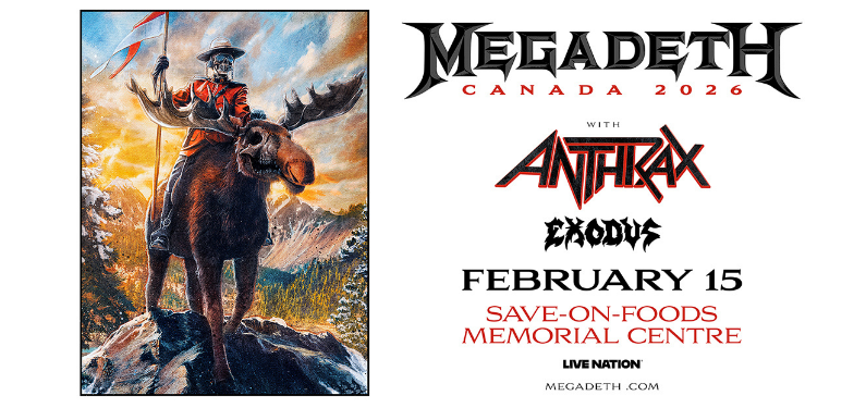 Megadeth with special guests Anthrax and Exodus at Save-On-Foods Memorial Centre
