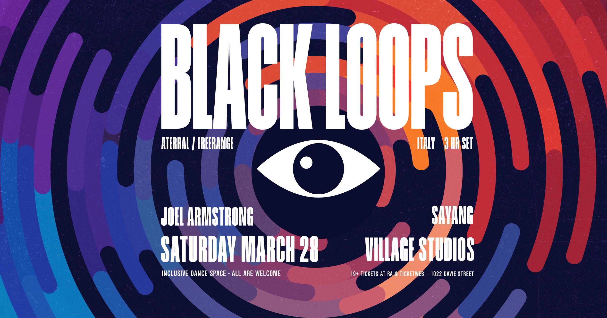 BLACKLOOPS at VILLAGE STUDIOS
1024 DAVIE STREET
VANCOUVER