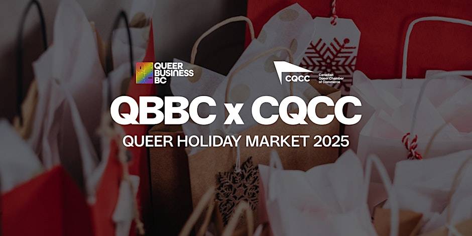 QBBC x CQCC: Queer Holiday Market 2025 at  436 W Pender S