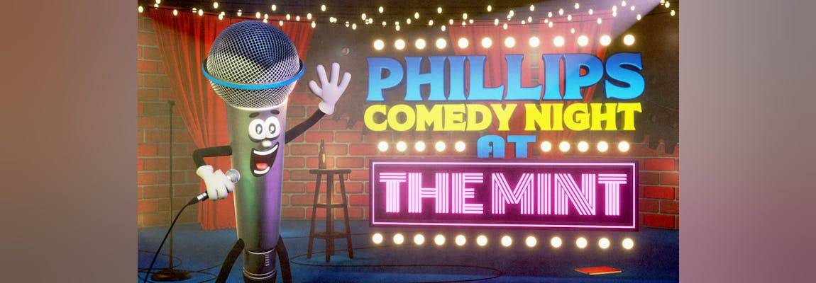 Phillips Comedy Night at the Mint at The Mint