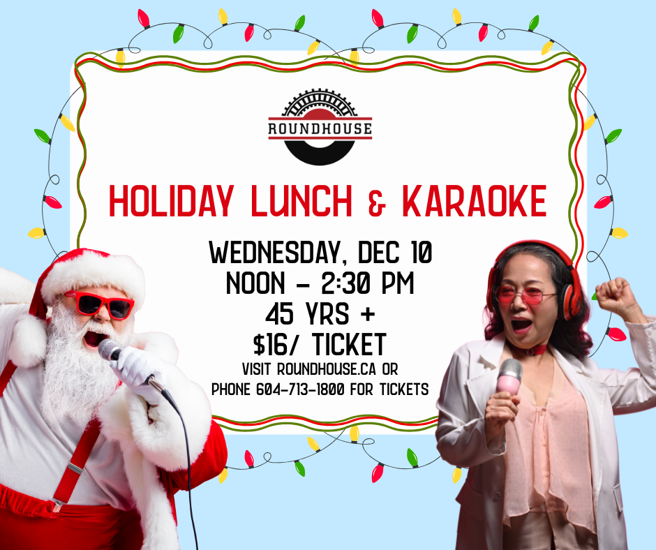 Holiday Lunch and Karaoke at Roundhouse Arts & Rec Centre