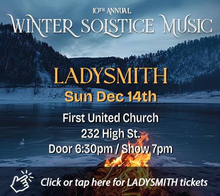 Ladysmith Winter Solstice Music Concert at Ladysmith – First United Church, 232 High St.