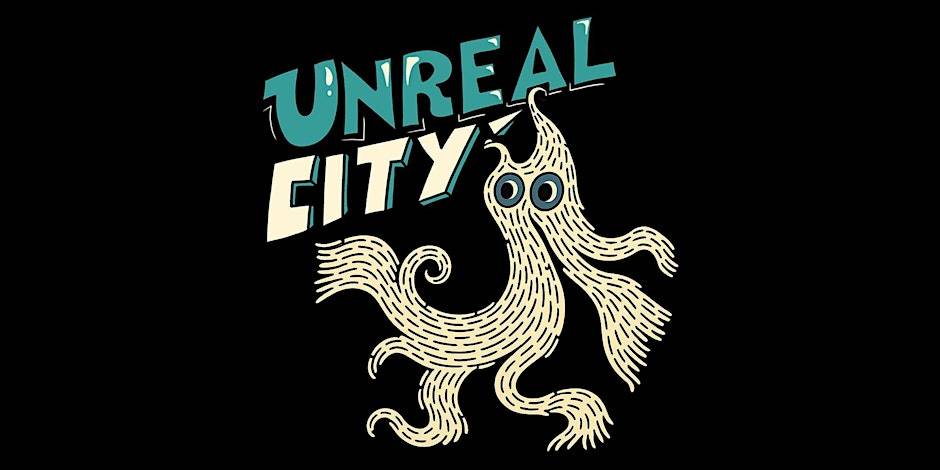 Unreal City Festival - Night One at Rickshaw Theatre