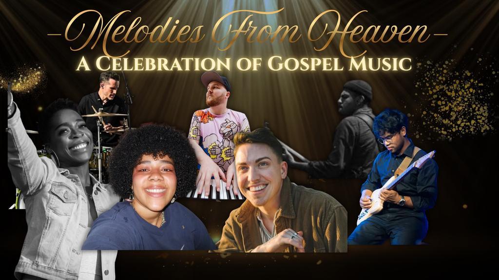 Melodies From Heaven: A Celebration of Gospel Music