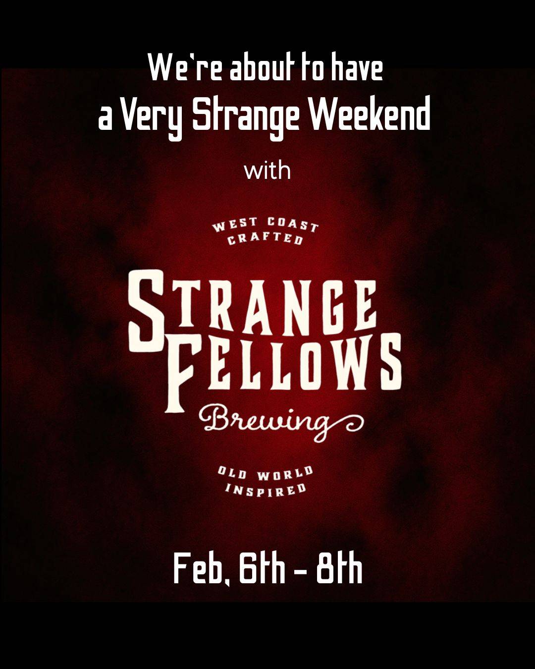 A Very Strange Weekend!