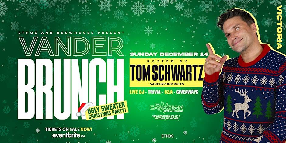Vander Brunch! With TOM SCHWARTZ! Victoria! at 3555 Douglas Street